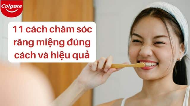 Cách chăm sóc răng miệng cho người trưởng thành